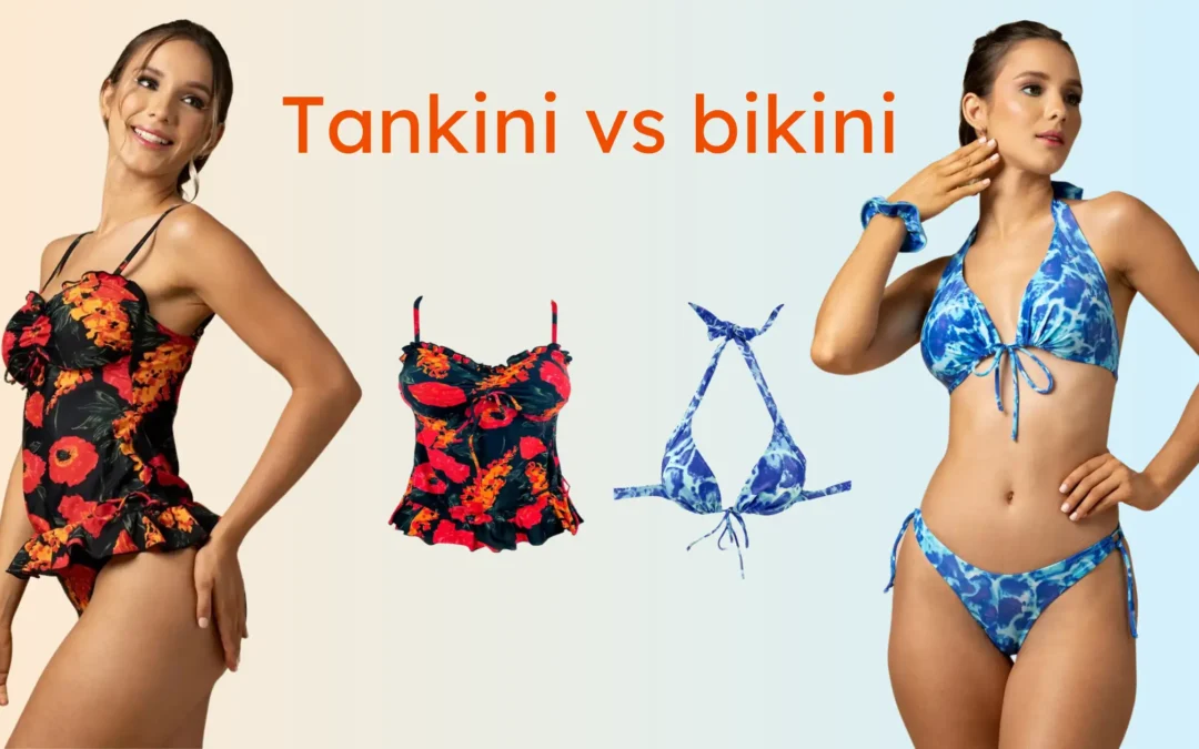 Tankini vs Bikini: Which One Suits Your Body and Lifestyle?