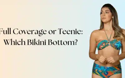 Full Coverage or Teenie: Which Bikini Bottom?